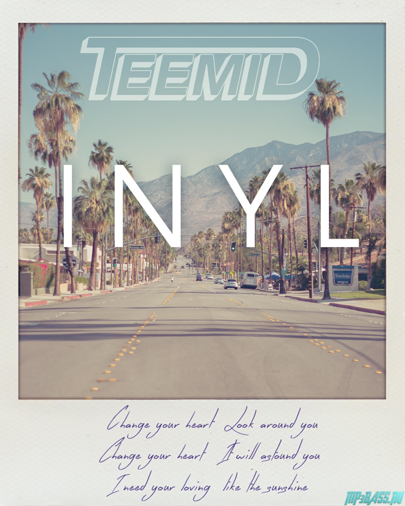 TEEMID - I.N.Y.L. (Like The Sunshine)