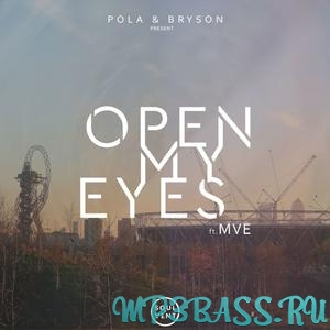 Pola, Bryson - Open My Eyes (feat. MVE)