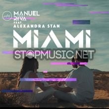 Manuel Riva - Miami (feat. Alexandra Stan)