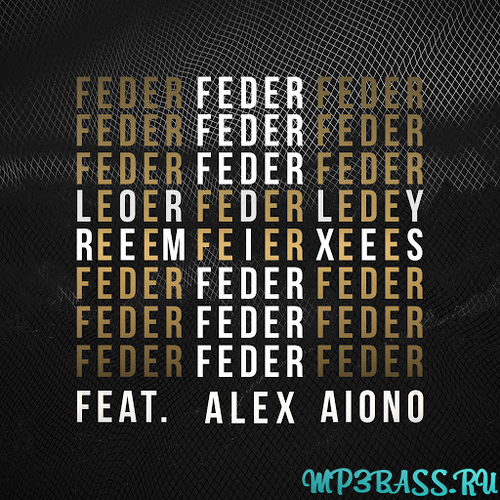 Feder, Alex Aiono - Lordly (Khaen Remix)