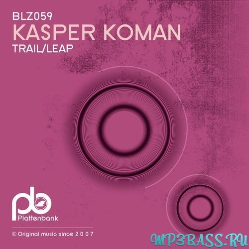 Kasper Koman - Trail (Original Mix)