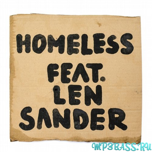 Homeless, Len Sander - Homeless (Original Mix)